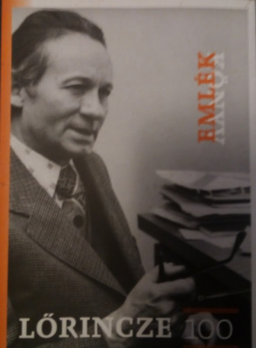 Balogh Ferencné szerk. - Lőrincze-emlékkönyv születésének 100. évfordulójára
