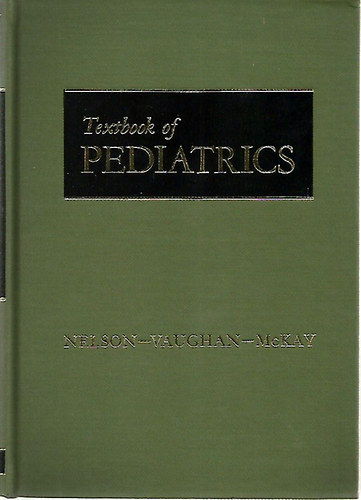 Nelson; Vaughan; McKay - Textbook of Pediatrics