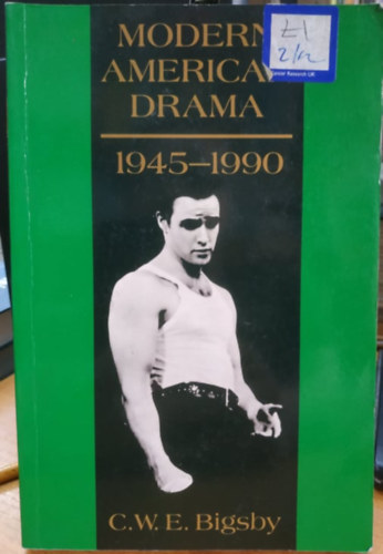 C. W. E. Bigsby - Modern American Drama, 1945-1990