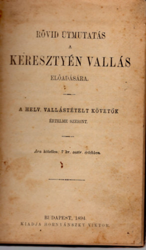 R�vid �tmutat�s a kereszty�n vall�s el�ad�s�ra