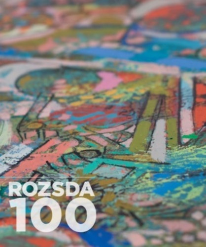 Rozsda 100 - A párka fonala - Rozsda Endre (1913-1999)