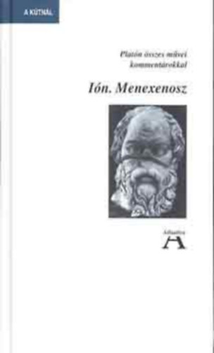 Plat�n - Plat�n �sszes m�vei - I�n Menexenosz