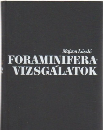 Majzon Lszl - Foraminifera-vizsglatok