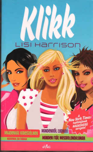 Lisi Harrison - Klikk