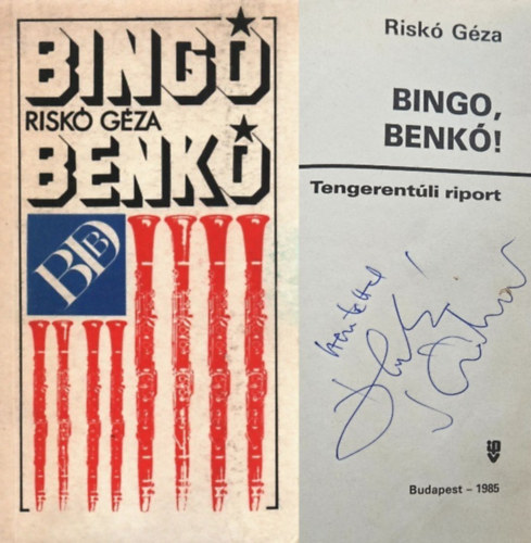 Risk� G�za - Bingo, Benk�! - Tengerent�li riport (Dedik�lt!)
