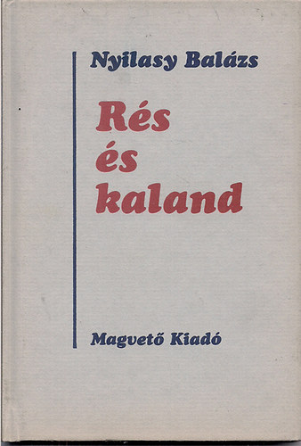 Nyilasy Balzs - Rs s kaland