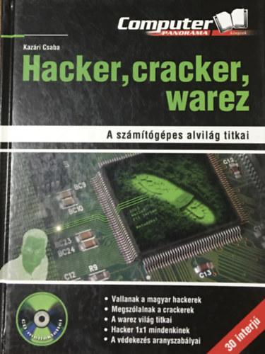 Kazri Csaba - Hacker, cracker, warez (A szmtgpes alvilg titkai)