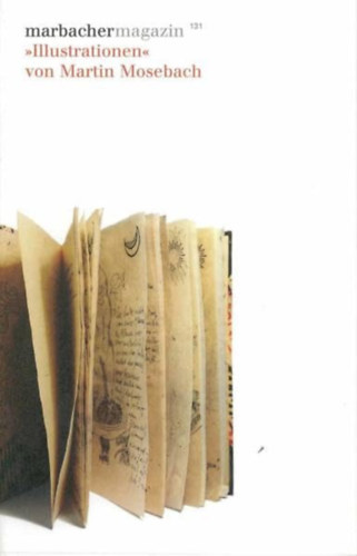 Martin Mosebach, Heike Gfrereis - 'Illustrationen' von Martin Mosebach