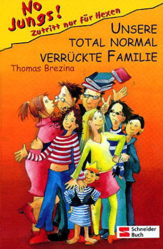 Thomas Brezina - Unsere total normal verrückte Familie