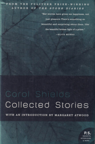 Carol Shields - Collected Stories
