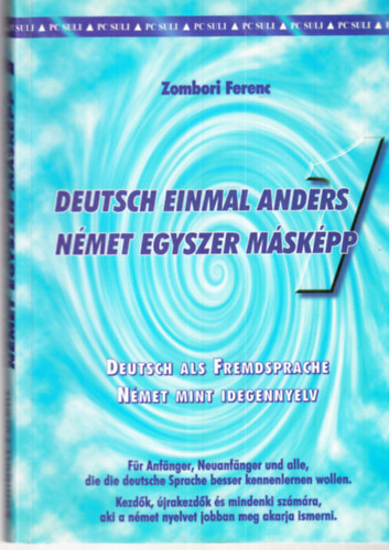 Zombori Ferenc - Deutsch einmal Anders - Német egyszer másképp 1.