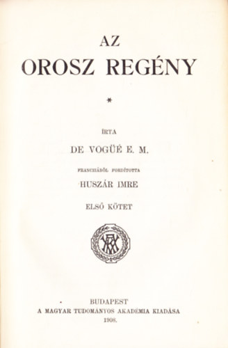 E. M. De Vogüé - Az orosz regény I.