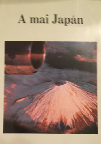 Jap�n K�l�gyminiszt�rium - A mai Jap�n