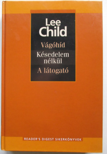 Lee Child - Vghd-Ksedelem nlkl-A ltogat