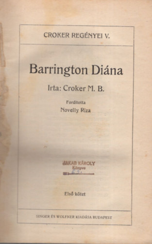 Croker B. M. - Barrington Dina I-III. ktet egyben