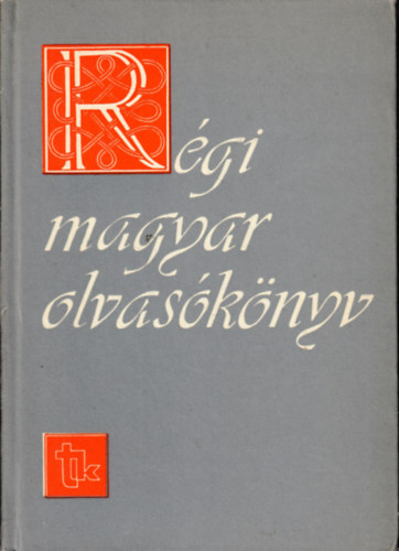 V. Kov�cs S�ndor - R�gi magyar olvas�k�nyv