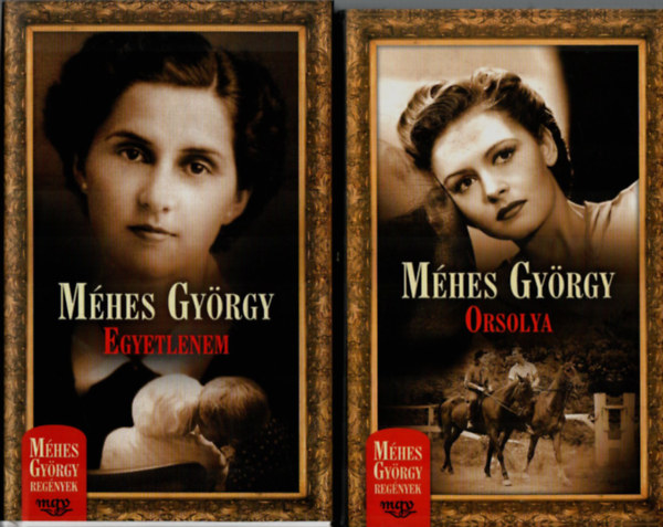 Mhes Gyrgy - 2 db Mhes Gyrgy: Orsolya, Egyetlenem.