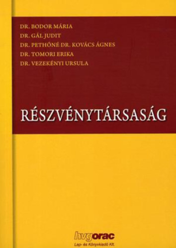 Dr. Dr. Gl Judit, Dr. Pethn dr. Kovcs gnes Bodor Mria - Rszvnytrsasg