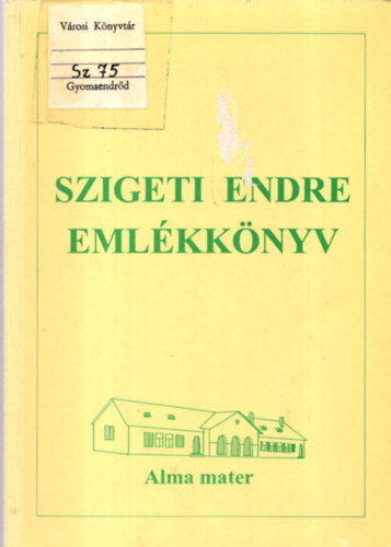 Udvari-Nagy István - Szigeti Endre emlékkönyv