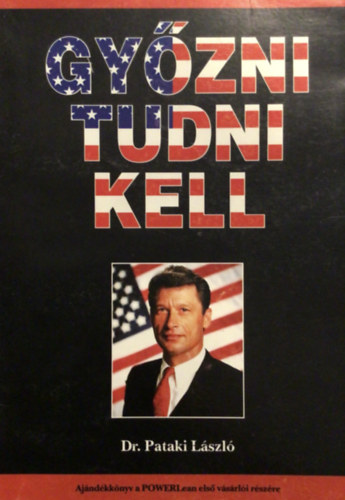 Dr. Pataki László - Győzni tudni kell