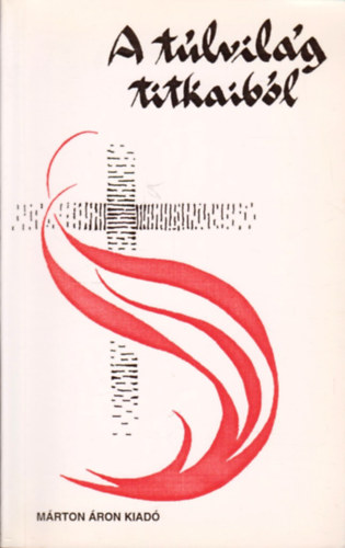 Arat� L�szl� - A t�lvil�g titkaib�l- A tiszt�t�hely