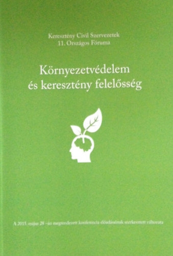 K�rnyezetv�delem �s kereszt�ny felel�ss�g