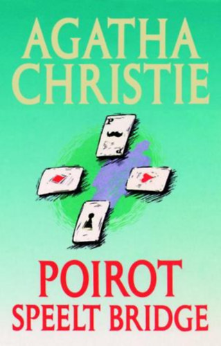 Agatha Christie - Poirot speelt bridge