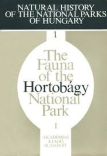 The Fauna of the Hortob�gy National Park I (A Hortob�gyi Nemzeti Park �llatvil�ga)