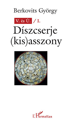 Berkovits Gyrgy - V. s . / I. - Dszcserje (kis)asszony