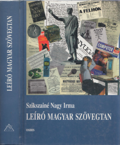 Szikszainé Nagy Irma - Leíró magyar szövegtan