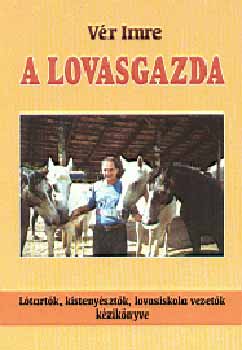 Vér Imre - A lovasgazda