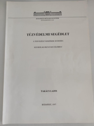 Takcs Lajos - Tzvdelmi Segdlet - A tervezsi tanszkek szmra