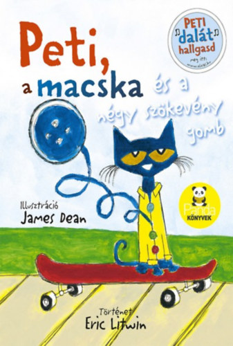 Eric Litwin - Peti, a macska �s a n�gy sz�kev�ny gomb