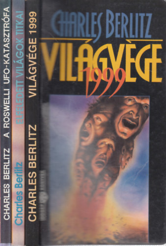 Charles Berlitz - 3 db. ufós kötet (Világvége 1999 + Elfeledett világok titkai + A roswelli ufo-katasztrófa)
