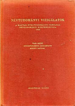 Mikesy Sándor (szerk.) - Névtudományi vizsgálatok