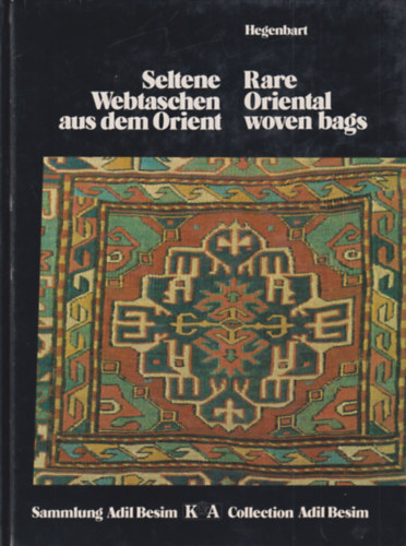 Heinz Hegenbart - Seltene Webtaschen aus dem Orient