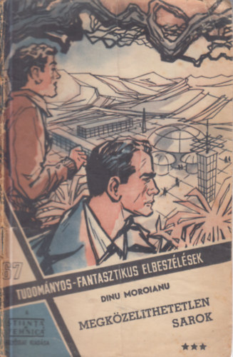 Dinu Moroianu - Megkzelthetetlen sarok III. (Tudomnyos-fantasztikus elbeszlsek 67.)