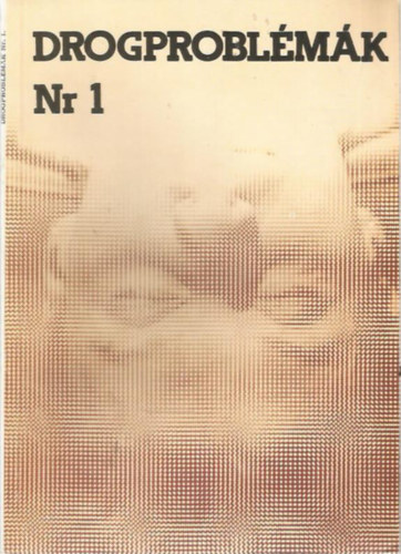 dr. Cserne szerk. - Drogprobl�m�k 1.
