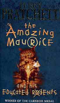 Terry Pratchett - The Amazing Maurice and his Educated Rodents
