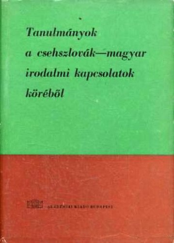 Adamov; Rosenbaum; Sziklay - Tanulmnyok a csehszlovk-magyar irodalmi kapcsolatok krbl