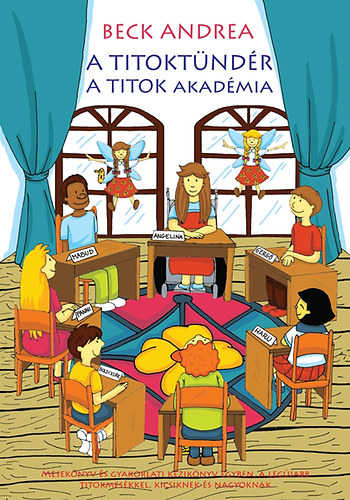 Beck Andrea - A Titoktündér - A Titok Akadémia