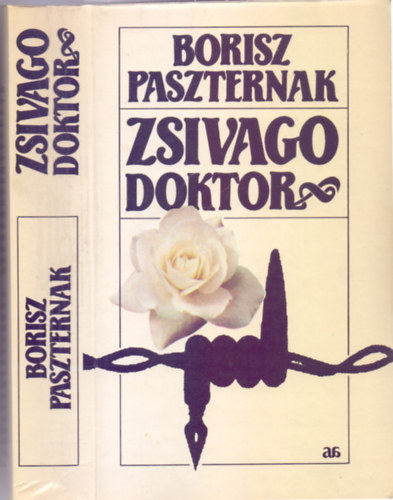 Borisz Paszternak - Zsivago doktor (2 k�tet egybek�tve)
