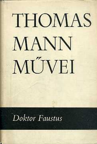 Thomas Mann - Doktor Faustus