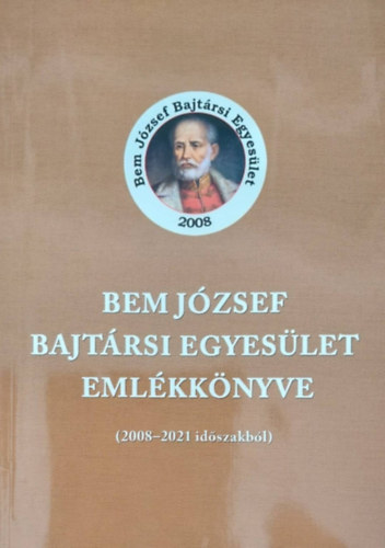 Bem J�zsef Bajt�rsi Egyes�let eml�kk�nyve (2008-2021)