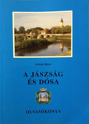 Guly�s J�nos - A J�szs�g �s D�sa