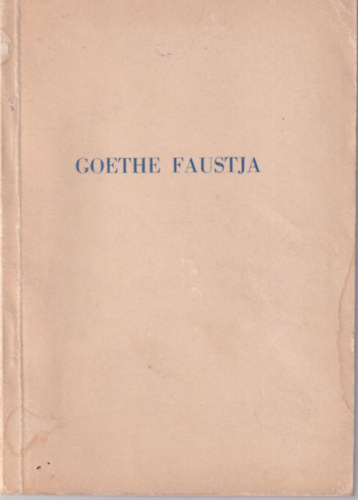 Boyesen Hjalmar Hjorth - Csiky Gergely Heinrich Gusztv - Goethe faustja