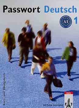 Jrgen Keicher; Christian Fandrych; Angela Kilimann; Ulrike Albrecht; Dorothea Dane; Gaby Grsshaber; Uta Henningsen; Tina Schafer - Passwort Deutsch 1. - Kurs- und bungsbuch