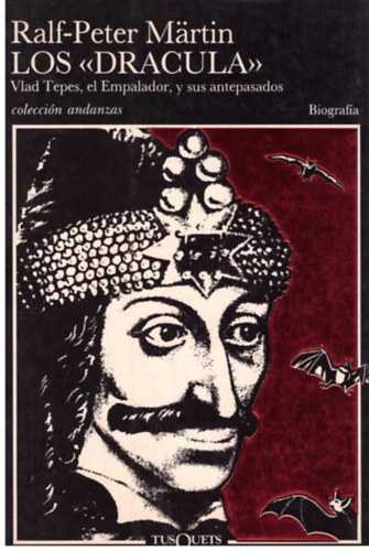 Ralf-Peter Martin - Los Dracula: Vlad Tepes, El Empalador, Y Sus Antepasados