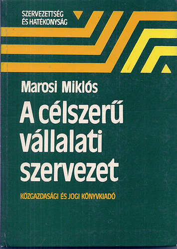 Marosi Mikls - A clszer vllalati szervezet