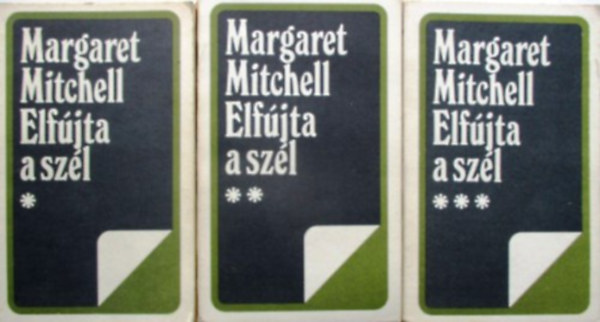 Margaret Mitchell - Elf�jta a sz�l I-III.